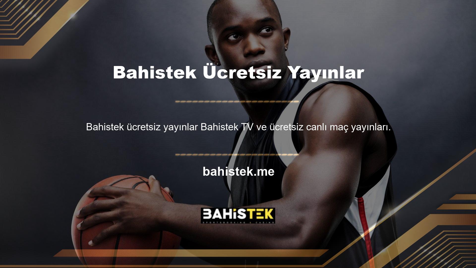 Bahis markasının avantajı arasında canlı bir maç hizmeti de var